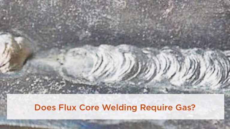 Does Flux Core Welding Require Gas