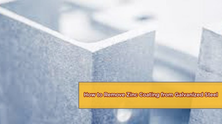 How to Remove Zinc Coating from Galvanized Steel