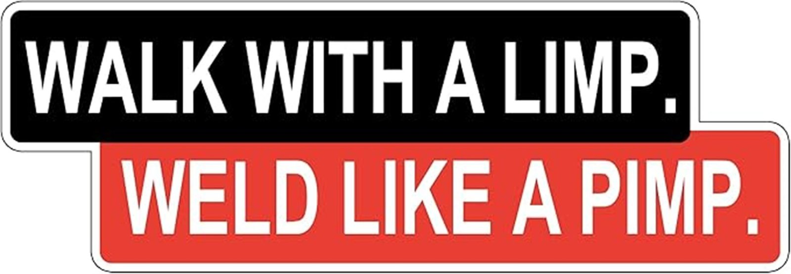 limping welders bold statement